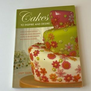 Cakes to Inspire and Desire Book